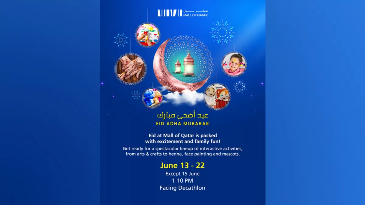 Eid celebrations at Mall of Qatar from June 13 to 22