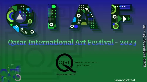 5th Qatar International Arts Festival 2023 will take place from November 20 to 25 in the Cultural Zone of Expo 2023 Doha at Al Bidda Park